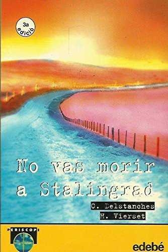 NO VAS MORIR A STALINGRAD | 9788423639908 | DELSTANCHES, C. ; VIERSET, H.