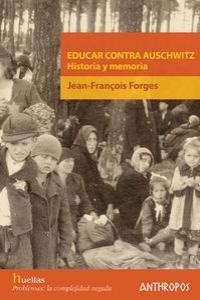 EDUCARNCONTRA AUSCHWITZ | 9788476588024 | FORGES JEAN-FRANÇOIS