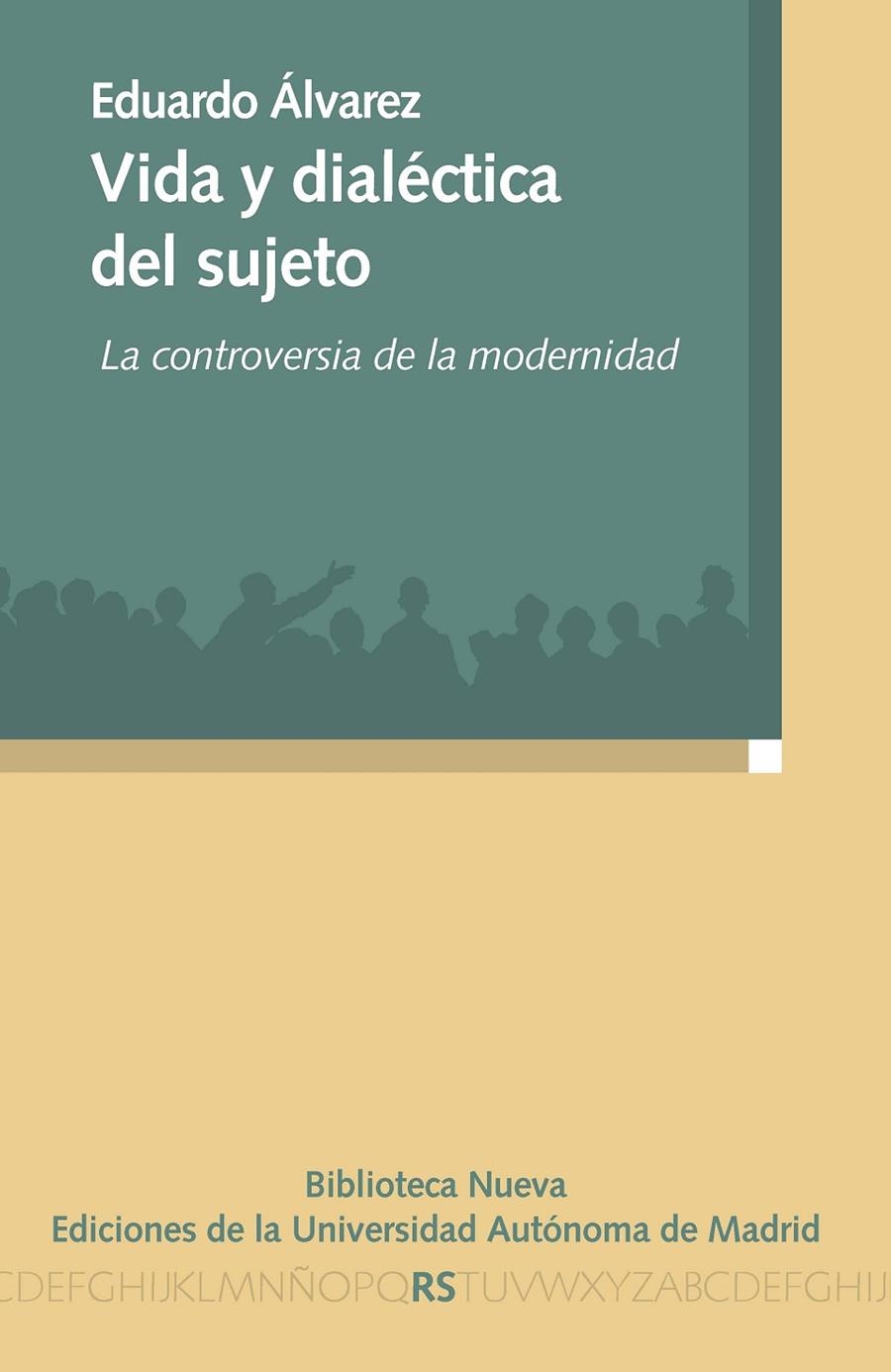 VIDA Y DIALÉCTICA DEL SUJETO | 9788499405018 | ÁLVAREZ GONZÁLEZ, EDUARDO