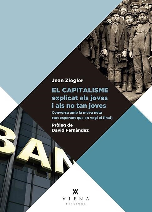 CAPITALISME EXPLICAT ALS JOVES I ALS NO TAN JOVES | 9788417998110 | ZIEGLER, JEAN