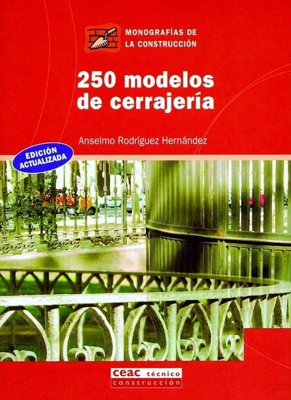 250 MODELOS DE CERRAJERÍA | 9788432911798 | RODRÍGUEZ, ANSELMO