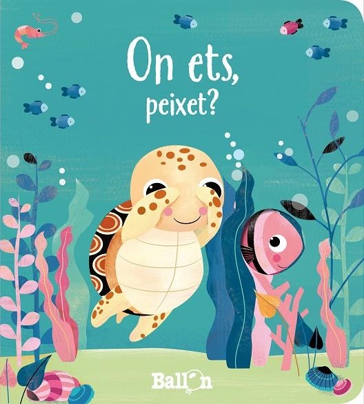 ON ETS, PEIXET? | 9789403220642 | BALLON