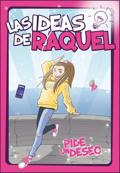 PIDE UN DESEO (LAS IDEAS DE RAQUEL 1) | 9788448856281 | LAS IDEAS DE RAQUEL