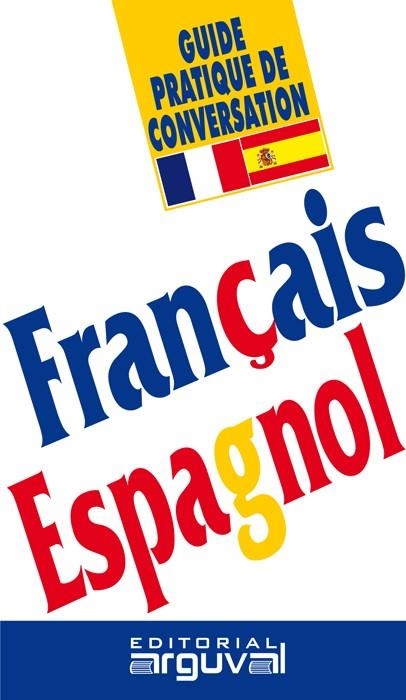 GUÍA PRÁCTICA DE CONVERSACIÓN FRANCÉS-ESPAÑOL | 9788489672161 | BLANCO HERNÁNDEZ, PURIFICACIÓN