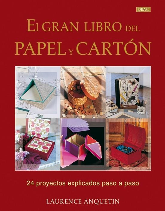 GRAN LIBRO DEL PAPEL Y EL CARTÓN | 9788498741209 | ANQUETIN, LAURENCE