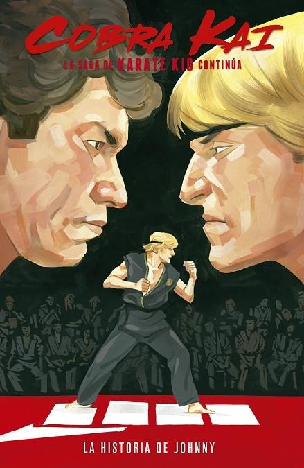 COBRA KAI: LA SAGA DE KARATE KID CONTINÚA. LA HISTORIA DE JOHNNY | 9788467943849 | MCLEOD   KAGN  / DELGADO LUIS ANTONIO 