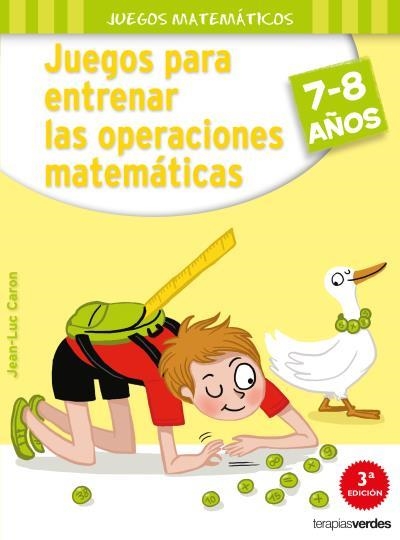 JUEGOS PARA ENTRENAR LAS OPERACIONES MATEMÁTICAS | 9788416972111 | CARON, J. L.