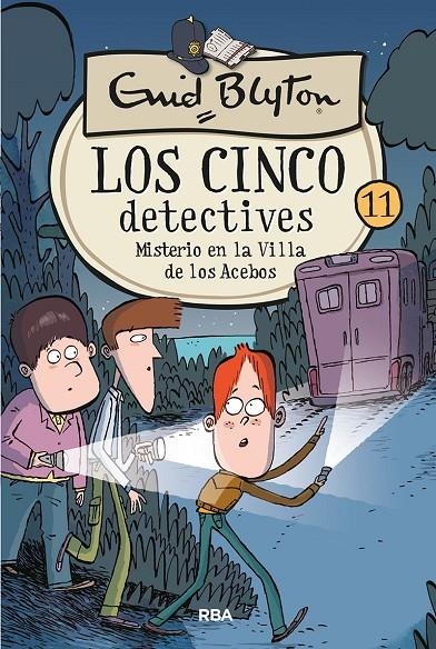 CINCO DETECTIVES 11: MISTERIO EN LA VILLA DE LOS ACEBOS | 9788427207899 | BLYTON ENID