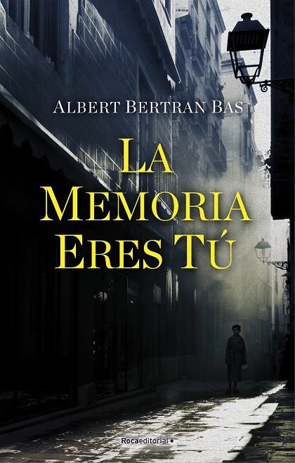 MEMORIA ERES TÚ | 9788418249549 | BERTRAN BAS, ALBERT