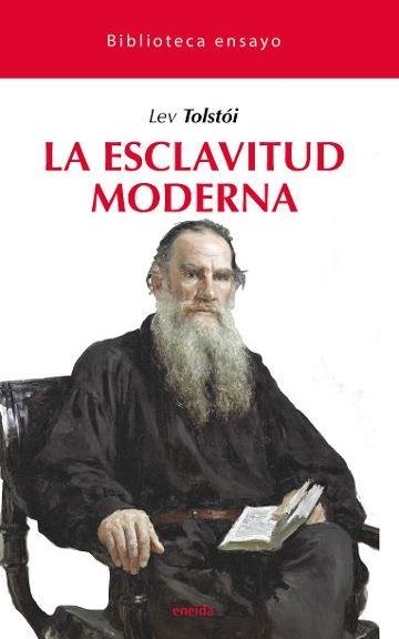 ESCLAVITUD MODERNA,LA | 9788417726157 | TOLSTOI,LEV