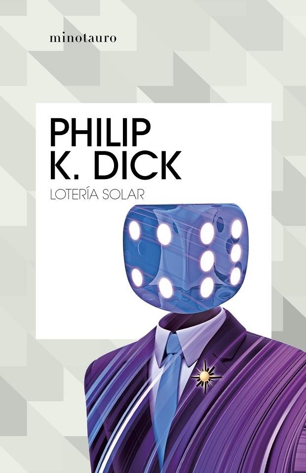 LOTERÍA SOLAR | 9788445007303 | DICK, PHILIP K. (1928-1982)