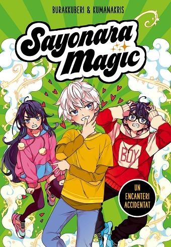 SAYONARA MAGIC 2. UN ENCANTERI ACCIDENTAT (SAYONARA MAGIC 2) | 9788418057755 | BURAKKUBERI,/KUMANAKRIS,