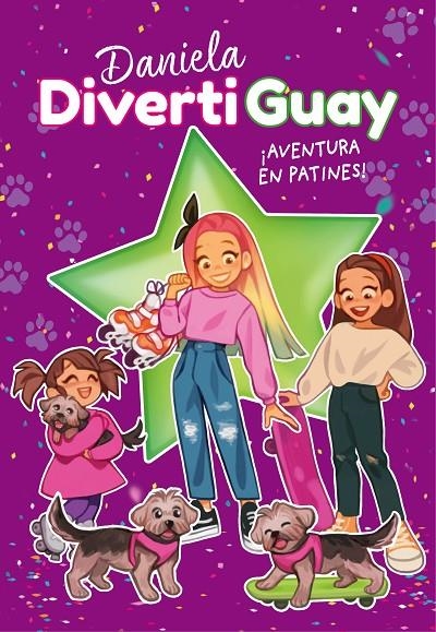 AVENTURA EN PATINES! (DANIELA DIVERTIGUAY 5) | 9788418318719 | DIVERTIGUAY, DANIELA