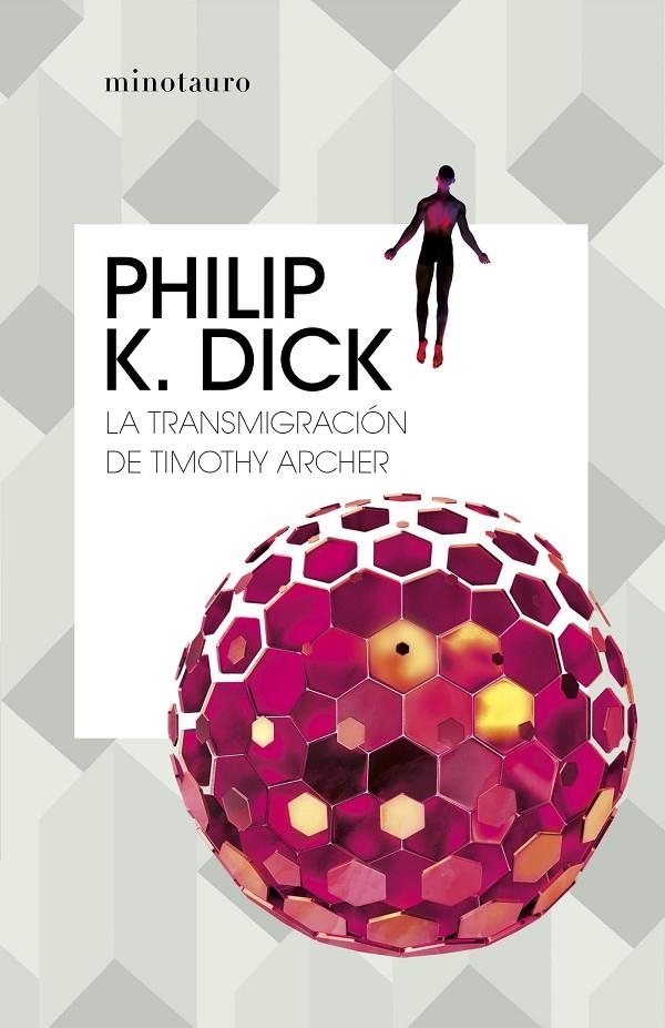 TRANSMIGRACIÓN DE TIMOTHY ARCHER | 9788445007419 | DICK, PHILIP K. (1928-1982)