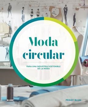 MODA CIRCULAR | 9788418459375 | BLUM, PEGGY