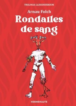 RONDALLES DE SANG, TRILOGIA I LLEGENDARIUM | 9788412081992 | FOLCH, ARNAU