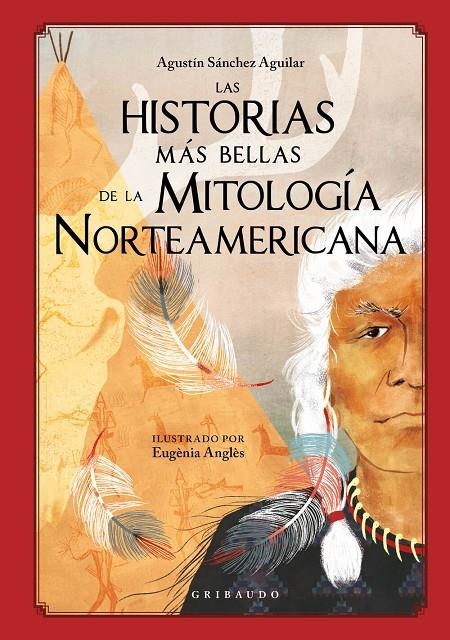 HISTORIAS MÁS BELLAS DE LA MITOLOGÍA NORTEAMERICANA | 9788417127930 | SÁNCHEZ AGUILAR, AGUSTÍN