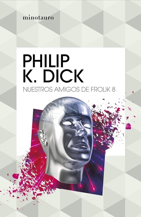 NUESTROS AMIGOS DE FROLIK 8 | 9788445007327 | DICK, PHILIP K. (1928-1982)