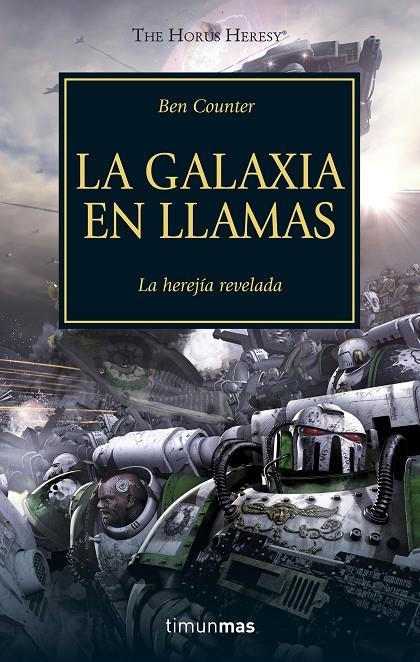 HORUS HERESY Nº 03/54 LA GALAXIA EN LLAMAS | 9788445003114 | COUNTER, BEN