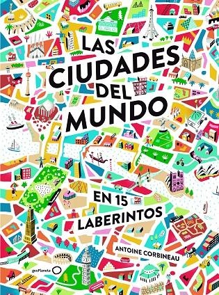 CIUDADES DEL MUNDO EN 15 LABERINTOS | 9788408190929 | CORBINEAU, ANTOINE