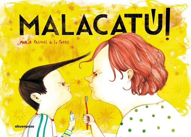 MALACATÚ! | 9788494744655 | PASCUAL DE LA TORRE, MARÍA