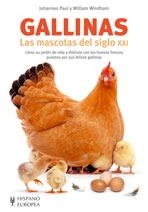 GALLINAS. LAS MASCOTAS DEL SIGLO XXI | 9788425517501 | PAUL, JOHANNES/WINDHAM, WILLIAM