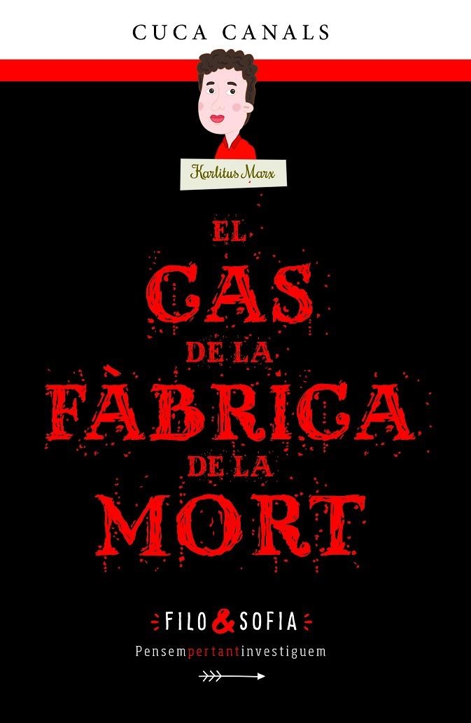 CAS DE LA FÀBRICA DE LA MORT | 9788468352596 | CANALS, CUCA/SEUDÓNIMO
