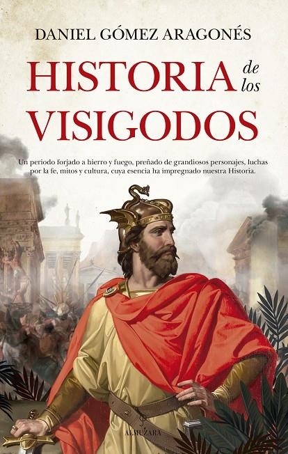 HISTORIA DE LOS VISIGODOS | 9788418089954 | GÓMEZ ARAGONÉS, DANIEL