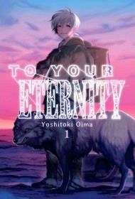 TO YOUR ETERNITY 01 | 9788416960392 | OIMA, YOSHITOKI