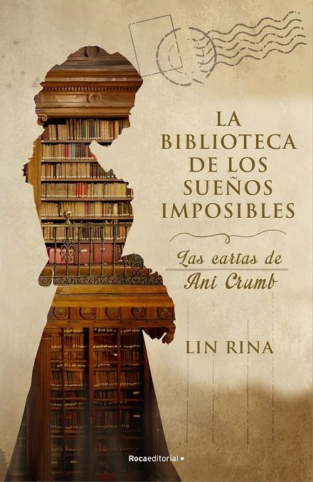 BIBLIOTECA DE LOS SUEÑOS IMPOSIBLES. LAS CARTAS DE ANI CRUMB | 9788418557514 | RINA, LIN