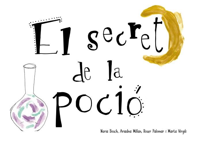 SECRET DE LA POCIÓ | 9788412369038 | BOSCH, NÚRIA/PALOMAR, ROSER/VIRGILI, MARTA