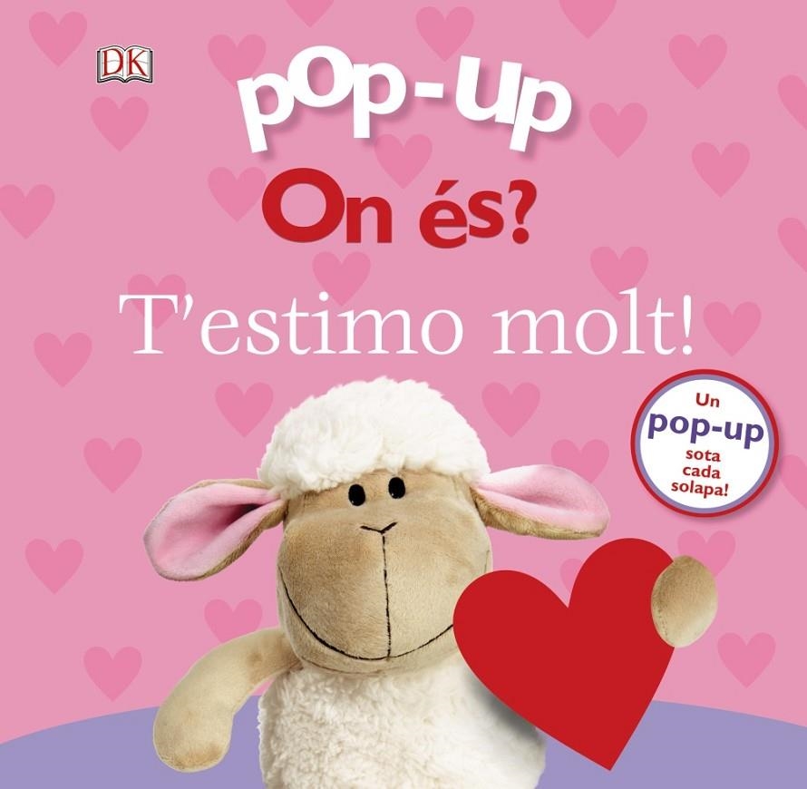 POP-UP. ON ÉS? T'ESTIMO MOLT! | 9788499069777 | LLOYD, CLARE