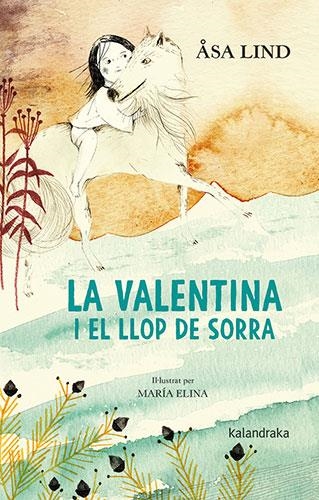 VALENTINA I EL LLOP DE SORRA | 9788418558252 | LIND, ÅSA