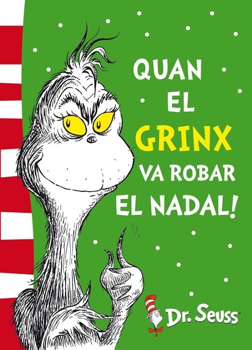 QUAN EL GRINX VA ROBAR EL NADAL! (COLECCIÓN DR. SEUSS) | 9788448844653 | DR. SEUSS,