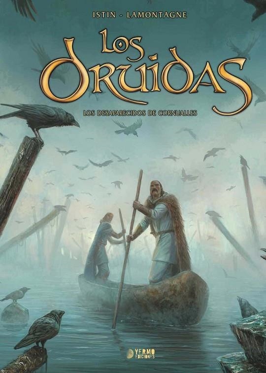 DRUIDAS 3. LOS DESAPARECIDOS DE CORNUALLES | 9788417085308 | ISTIN, JEAN LUC/ LAMONTAGNE, JACQUES