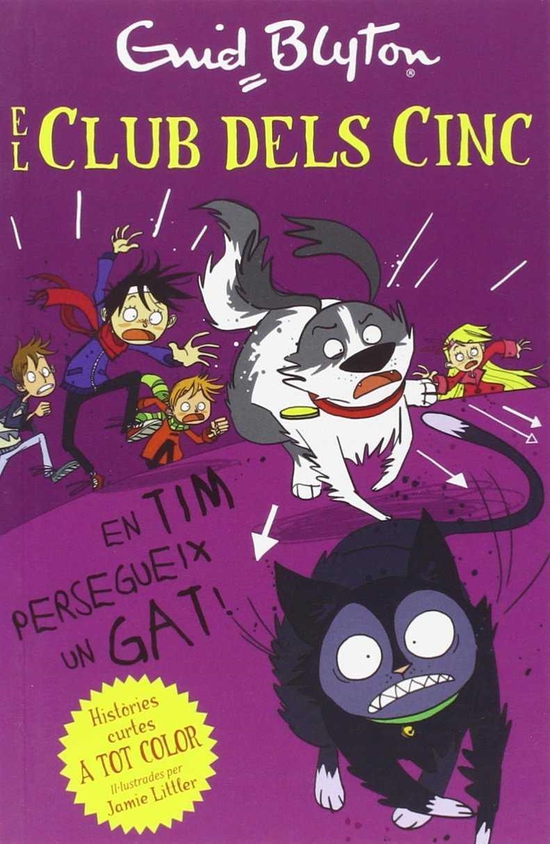 CLUB DELS CINC EN TIM PERSEGUEIX UN GAT | 9999900000320 | BLYTON, ENID- LITLLER  JAIME