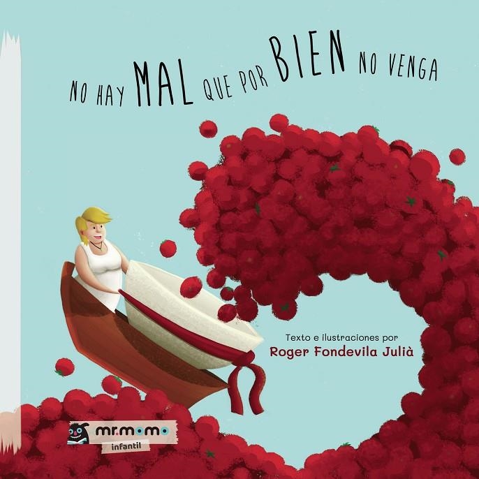 NO HAY MAL QUE POR BIEN NO VENGA | 9788418311550 | FONDEVILA JULIÀ, ROGER