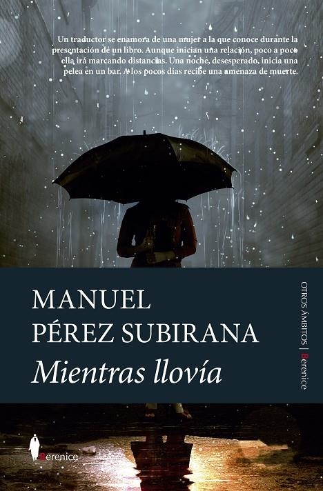 MIENTRAS LLOVÍA | 9788418346545 | MANUEL PÉREZ SUBIRANA