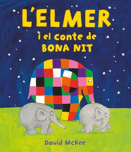 ELMER I EL CONTE DE BONA NIT (L'ELMER. ÀLBUM IL·LUSTRAT) | 9788448859596 | MCKEE, DAVID