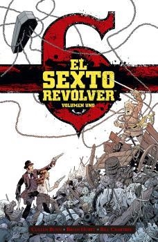 SEXTO REVÓLVER 1 | 9788467949278 | CULLEN BUNN