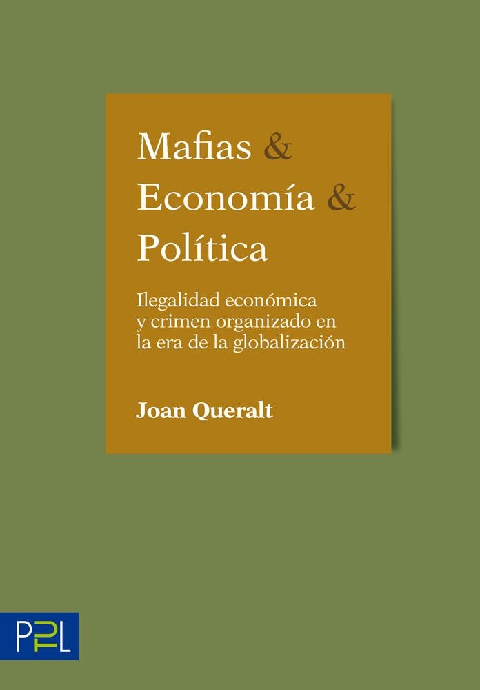 MAFIAS, ECONOM?ÍA, POLÍ?TICA | 9788412241648 | QUERALT DOMENECH, JOAN