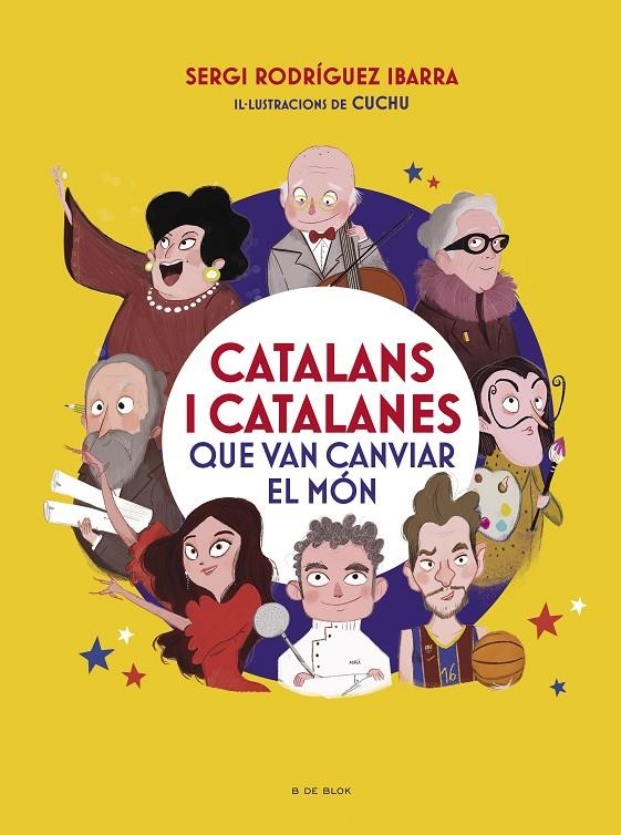 CATALANS I CATALANES QUE VAN CANVIAR EL MÓN | 9788418054969 | RODRÍGUEZ IBARRA, SERGI