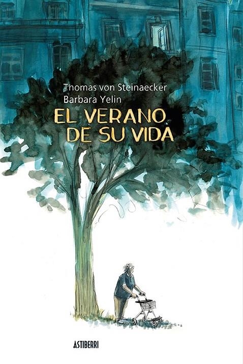 VERANO DE SU VIDA | 9788418215698 | YELIN, BARBARA/VON STEINAECKER, THOMAS