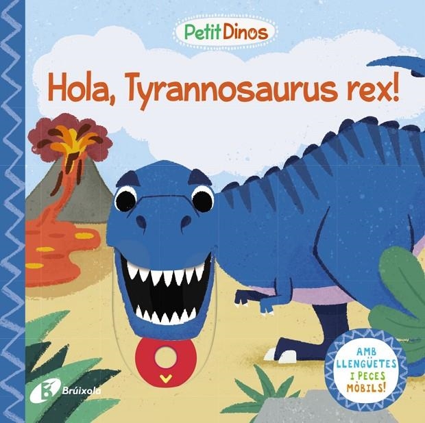 PETIT DINOS. HOLA, TYRANNOSAURUS REX! | 9788413491073 | VARIOS AUTORES