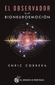 OBSERVADOR EN BIONEUROEMOCION. EL | 9788412415988 | ENRIC CORBERA