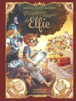 CUADERNO MAGICO DE ELFIE 2. LA FÁBULA DE LAS CIGARRAS | 9788467950281 | ALWETT, AUDREY/ARLESTON, CHRISTOPHE/MINI LUDVIN