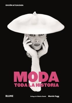 MODA. TODA LA HISTORIA | 9788419094001 | FOGG, MARNIE/STEELE, VALERIE