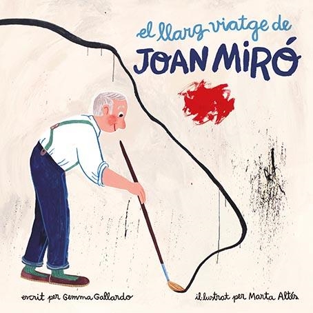 LLARG VIATGE DE JOAN MIRÓ | 9788416411580 | GALLARDO, GEMMA