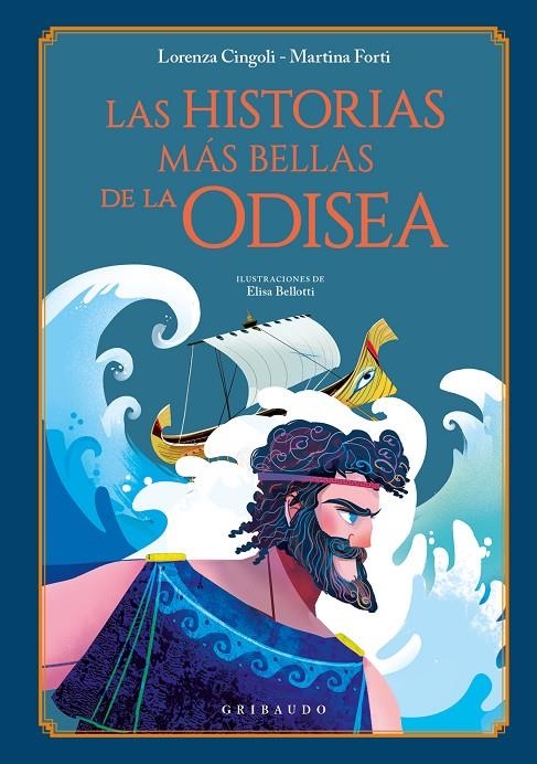 HISTORIAS MÁS BELLAS DE LA ODISEA | 9788412394085 | CINGOLI, LORENZA/FORTI, MARTINA