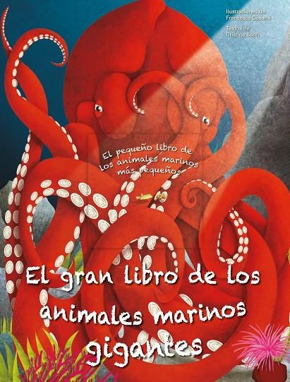 GRAN LIBRO DE LOS ANIMALES MARINOS GIGANTES | 9788413345956